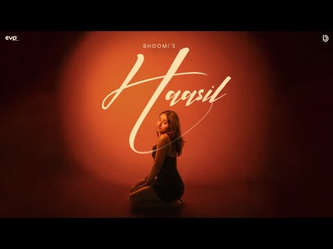 Haasil (Lyrical Video) : Bhoomi | Shantanu | Naaz | Almost Loved - EP | Latest Hindi Song