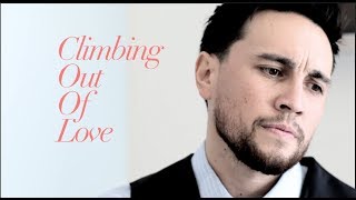 Video thumbnail of "Climbing Out of Love - Chester See Original"