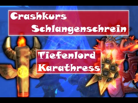 [WoW TBC] Schlangenschrein Crashkurs! Tiefenlord - Karathress