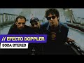 Soda Stereo - Efecto Doppler | Letra