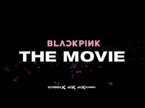 BLACKPINK The Movie (Trailer)