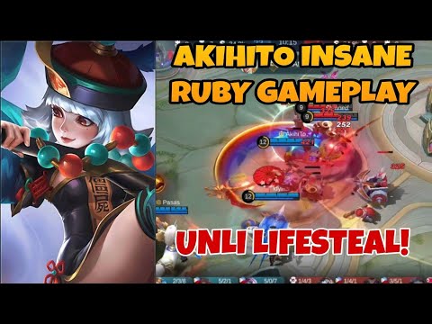 AKIHITO INSANE RUBY GAMEPLAY | UNLI LIFESTEAL RUBY | MLBB