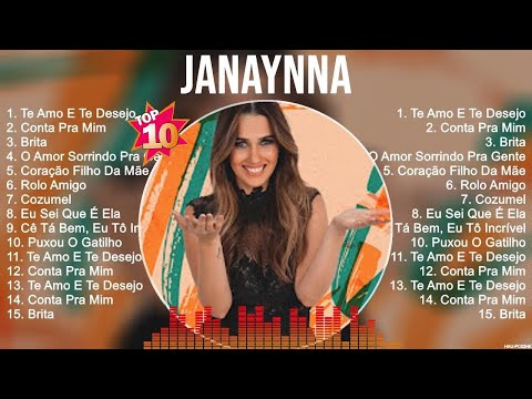 Janaynna Álbum completo de Greatest Hits   Melhor Playlist de todos os tempos