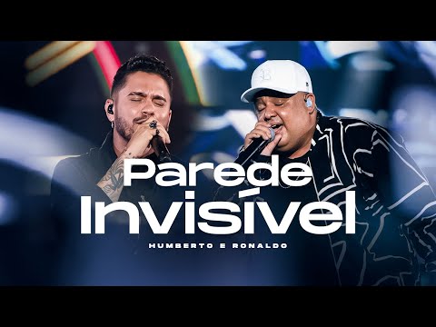 Humberto e Ronaldo - Parede Invisível