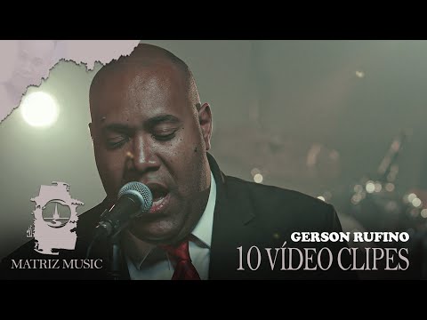 Gerson Rufino - DVD completo [Vídeos Clipes]10 músicas