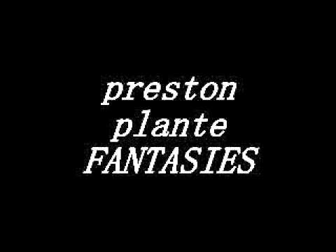 Preston Plante - Fantasies (original mix)