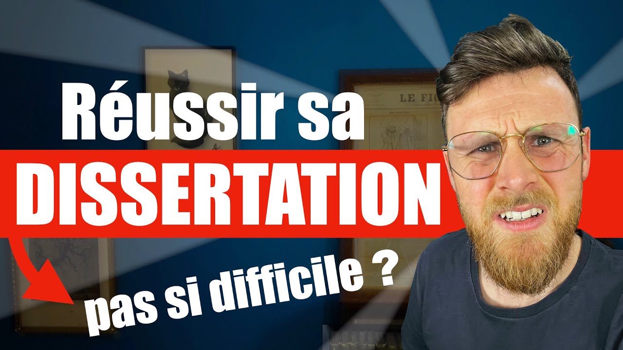 DISSERTATION : bien s'organiser pour une copie réussie !