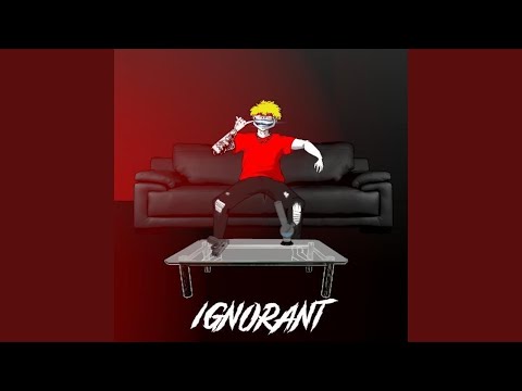 Ignorant
