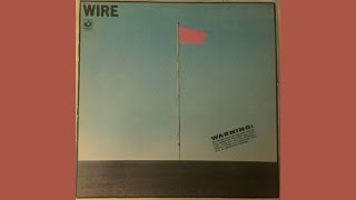 Wire - Pink Flag (full album) (VINYL)