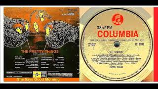 The Pretty Things - She Says Good Morning 'Vinyl'
