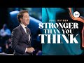 Stronger Than You Think Joel Osteen