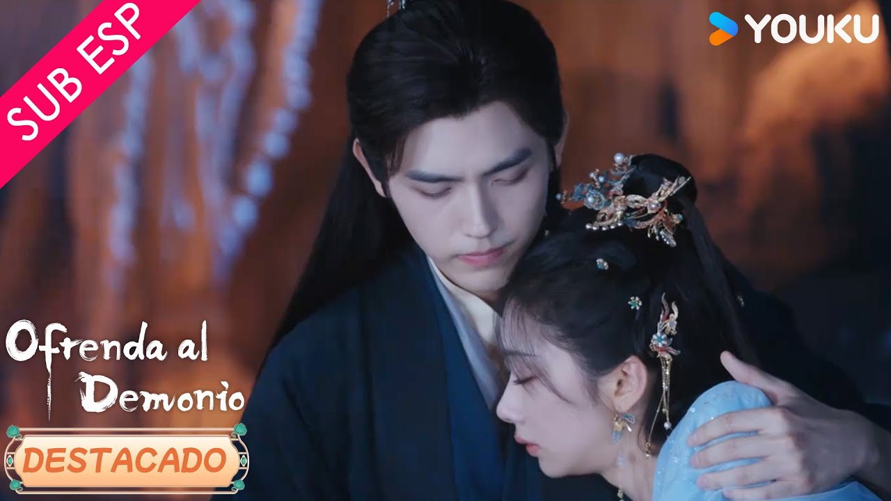 【SUB ESP】¿Me perdonarás? 😭😥 | Ofrenda al Demonio | YOUKU