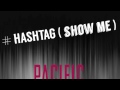 Hashtag (show me) - DJ M.O.D. / Pacific Noise