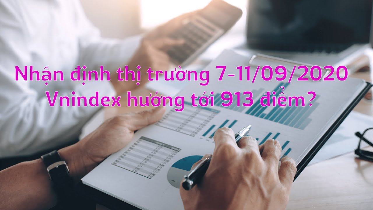 Nhận định thị trường chứng khoán 07-11/09/2020 Vnindex hướng tới 913 điểm? - Phân tích cổ phiếu nhà