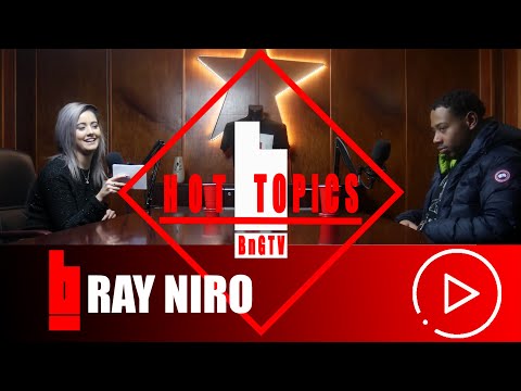 Ray Niro - trust, need my space, underrated | HOTTOPICS | BnG.TV