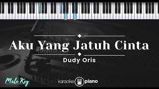 Download lagu Aku Yang Jatuh Cinta - Dudy Oris (KARAOKE PIANO - MALE KEY) mp3 Download lagu Aku Yang Jatuh Cinta - Dudy Oris (KARAOKE PIANO - MALE KEY) mp3
