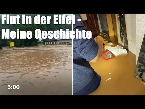 The flood is coming Eifel Schleiden Gemünd - my story - loss, rescue, evacuation & debris