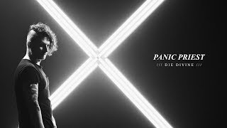 Panic Priest – Die Divine (Official Music Video)