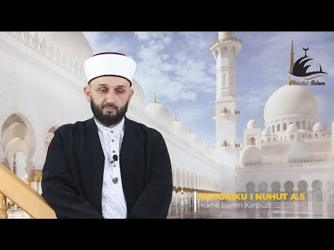 Nuhu A.S 56. (Historiku i Pejgamberëve 119) HUTBE 28.05.2021.- Hoxhë Burim Karpuzi