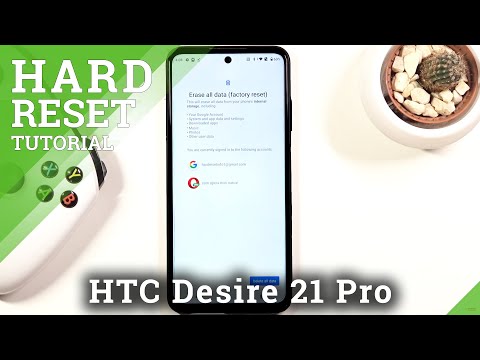How to Hard Reset HTC Desire 21 Pro – Wipe All Data & Reset All Settings