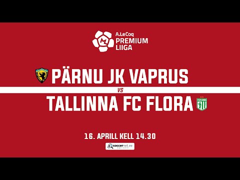 PÄRNU JK VAPRUS - TALLINNA FC FLORA, PREMIUM LIIGA 8. voor