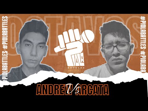 ANDREW VS ARCATA | OCTAVOS DE FINAL 1RA FECHA PIOLABATTLES