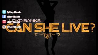 Lloyd Banks - Can She Live (Audio)