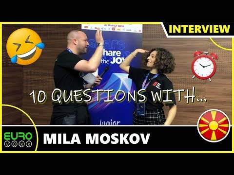 10 QUESTIONS WITH MILA MOSKOV! | NORTH MACEDONIA JUNIOR EUROVISION 2019