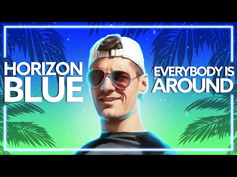 Horizon Blue & Nate VanDeusen - Everybody Is Around (Music Video)