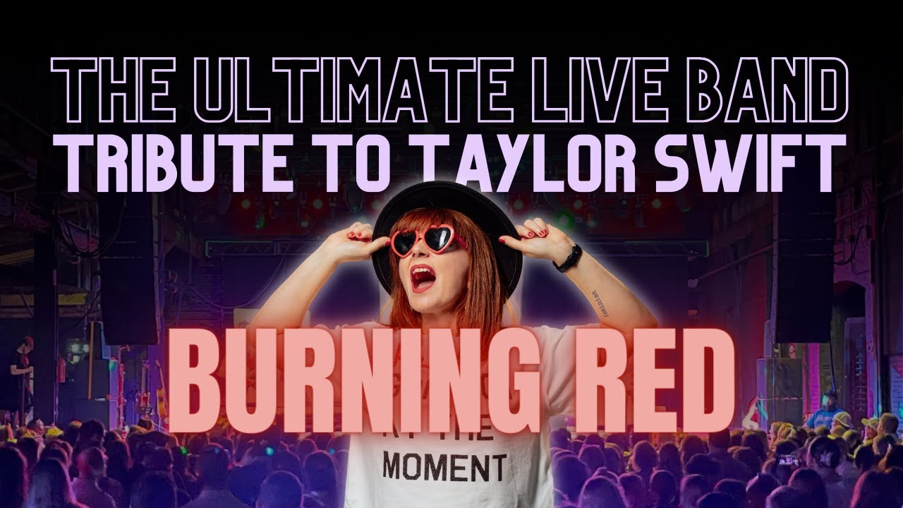 Promotional video thumbnail 1 for Burning Red: Tribute to Taylor Swift