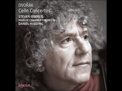 Antonín Dvořák—Cello Concertos—Steven Isserlis (cello), Mahler Chamber Orchestra, Daniel Harding