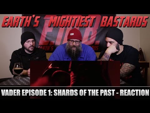 REACTION: VADER EPISODE 1: SHARDS OF THE PAST