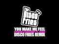 You Make Me Feel (Disco Fries Remix) - Cobra ...