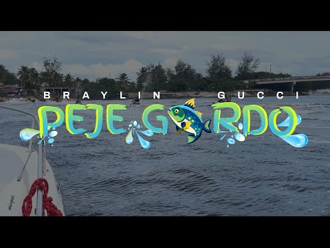 BRAYLIN GUCCI - PEJE GORDO (VIDEO OFICIAL)