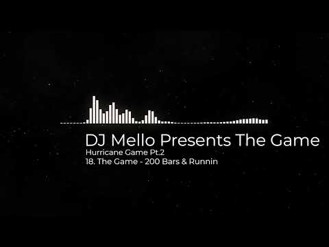 18. The Game - 200 Bars & Runnin