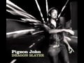 Pigeon John "The Bomb" 