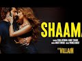 Shaamat - Ek Villain Returns | John,Disha,Arjun,Tara | Ankit T,Prince D, Mohit S, Ektaa K |Bhushan K