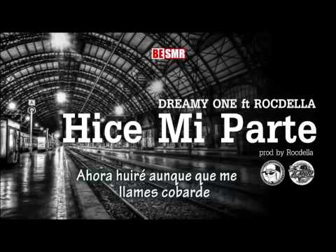 Dreamy One   Hice Mi Parte ft  Rocdella (Con Letra)