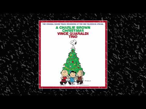Vince Guaraldi Trio › A Charlie Brown Christmas (FULL ALBUM)