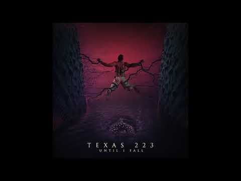 TEXAS 223 - Until I Fall (New Single)
