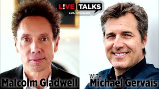 Malcolm Gladwell in conversation with Michael Gervais at Live Talks Los Angeles