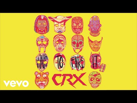 CRX - Ways to Fake It (Audio)
