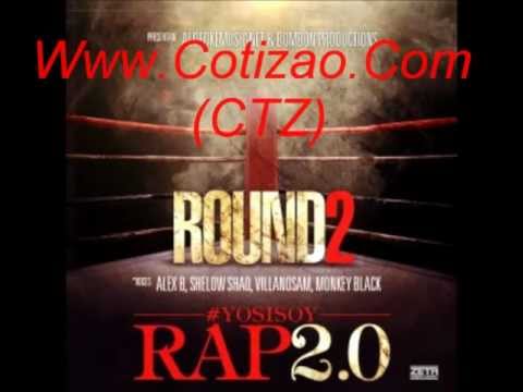 Alex B, Shelow Shaq, Villanosam & Monkey Black - Yo Si Soy Rap 2.0 (Round 2)