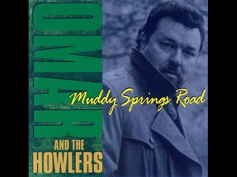 Omar And The Howlers - Muddy Springs Road (Full Album)  (HQ)