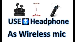 Use Bluetooth Headphone as Wireless Mic for Video Recording
