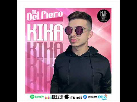 MC Del Piero - Kika [ Futuristik Musik ]