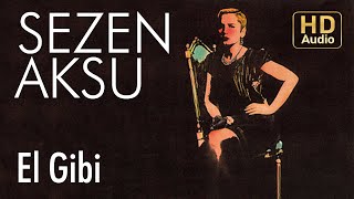 Sezen Aksu - El Gibi (Official Audio)