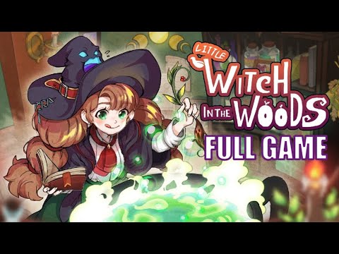 [Early Access] Little Witch In The Woods Full Gameplay Walkthrough +All Collectibles (No Commentary)