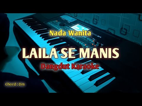 Dangdut Karaoke LAILA SE MANIS Nada Wanita 