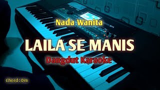 Download lagu Dangdut Karaoke LAILA SE MANIS Nada Wanita mp3 Download lagu Dangdut Karaoke LAILA SE MANIS Nada Wanita mp3